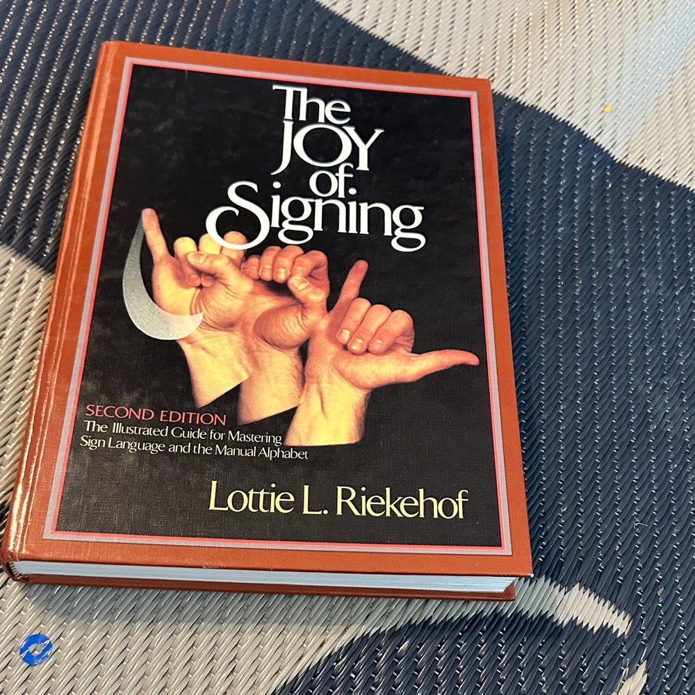 The Joy of Signing by Lottie L. Riekehof - Brown Hardcover